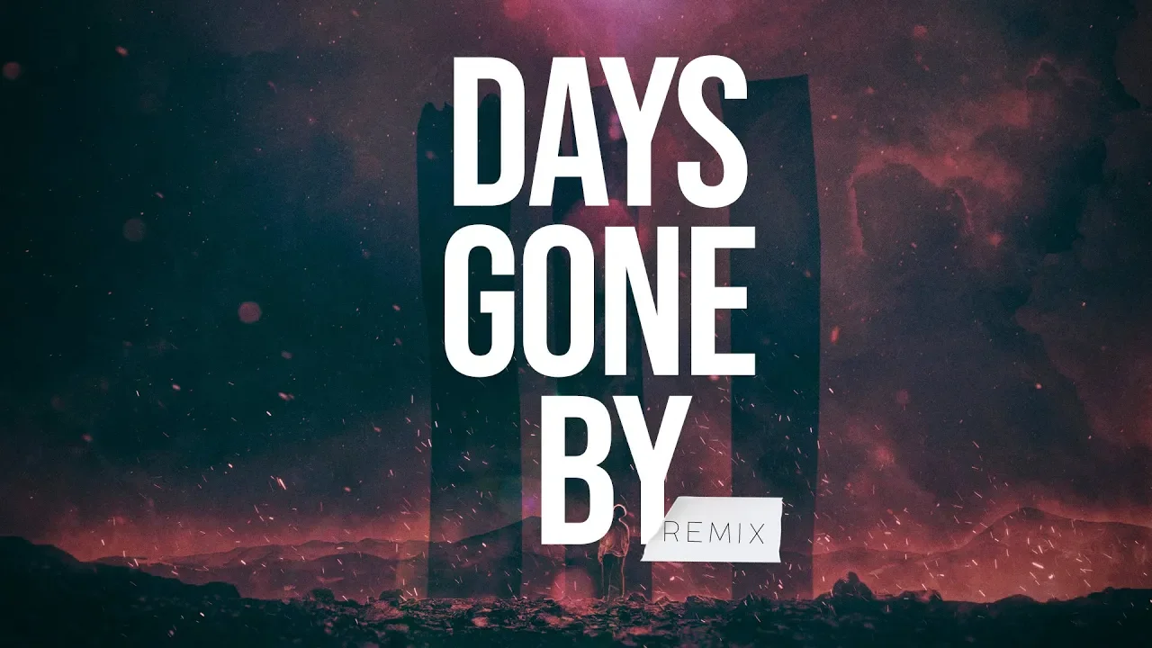 Days Gone By Hillsong Y&F (Remix AQUILION)