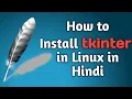 How to install tkinter on Linux ITdude