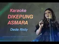 Download Lagu DIKEPUNG ASMARA KARAOKE ORIGINAL DEDE RISTY LAGU TARLING 2025
