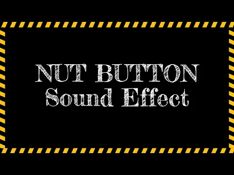 Download MP3 Nut Button Sound Effect Free Download MP3  | Pure Sound Effect