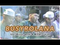 Download Lagu Busyrolana || Ainun Qolbi ft Miftah Faridl || Rajakaya Bersholawat