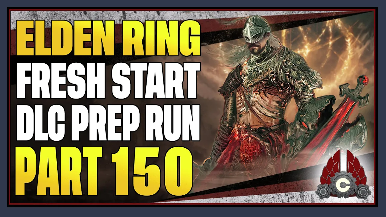 CohhCarnage Plays Elden Ring (Paladin Try Hard Run For Shadow Of The Erdtree) - Part 150