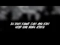 Download Lagu DJ DUH KOWE CAH AYU ISIH URIP ONO NING ATIKU - fyp tiktok