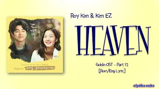 Download Roy Kim (로이킴), Kim EZ (김이지) of Ggotjam Project (꽃잠프로젝트) – HEAVEN [Goblin OST Part 12] [Rom|Eng Lyric MP3