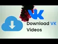 How to Download VK s VK Downloader VK Downloader Tutorial