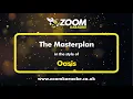 Download Lagu Oasis - The Masterplan - Karaoke Version from Zoom Karaoke