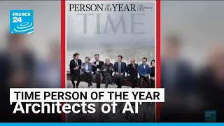 Time magazine names Architects of AI as its person of the year for 2025 FRANCE 24 English