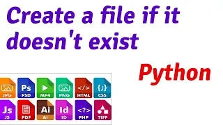 Python Tutorial Create a file if it doesn t exist in python only a few lines of code 2019