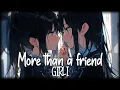 Download Lagu Nightcore - More Than A Friend [GIRLI]