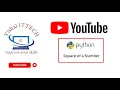 Python Program to calculate Square of a Number Python
