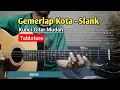 Download Lagu Kunci Gitar Gemerlap Kota - Slank | Mudah dan Lengkap + TABLATURE