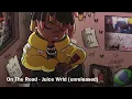 Download Lagu On The Road - Juice Wrld (Unreleased)