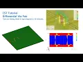 CST Tutorial - Differential Via Pair