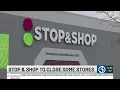 Stop Shop to close underperforming stores