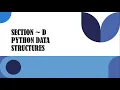 SECTION D Python Data Structures