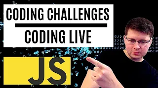 Solving Coding Challenges Live in Javascript