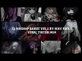 Download Lagu DJ MASHUP BARAT VOL.2 BY KIKY RMX 2024