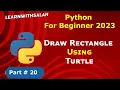 How to draw rectangle in python Python full course in Hindi for beginner 2023 Turtle in Python