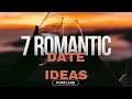 7 Unique and Romantic Date Ideas in Portland Oregon