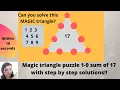 Can you Solve this magic triangle Magic triangle puzzle 1-9 sum of 17 with step by step solutions