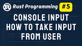 Console Input in Rust Rust Programming Tutorial