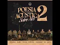 Poesia Acústica #2: Sobre Nós