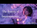 Lagu Mono no Aware: The Japanese Philosophy That Makes Life Feel More Beautiful