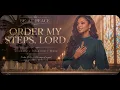 Order My Steps, Lord | Be At Peace Official Video