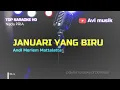 JANUARI YANG BIRU - Andi Meriem Mattalatta | Nada PRIA | Top karaoke HD Avimusik
