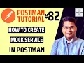 Postman Tutorial - How to Create Mock Service in Postman