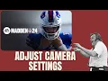 How to Adjust Camera Settings in Madden 24 - Camera Toggle Passing Cam Offense Defense Cam