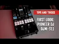 Lagu First Look: Pioneer DJ DJM-S11 | Tips and Tricks
