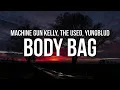 Download Lagu Machine Gun Kelly - body bag (Lyrics) ft. YUNGBLUD \u0026 Bert McCracken of The Used