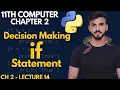 if Statement in Python easy tricks with examples 11th Computer Chapter 2 Lec 14 A