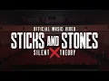 Silent Theory - Sticks and Stones