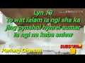 Download Lagu Ka jing Hikai Shapahang ka jing Duwai. Sngewbha Ñion SUBSCRIBE naka bynta kiwei pat ki video.