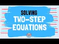 Solving Two-Step Equations