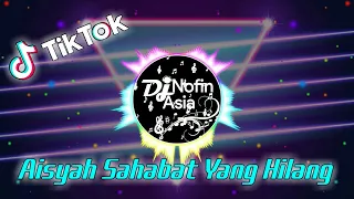 Download DJ Alwiansyah - Aisyah Sahabat Yang Hilang Viral TikTok | Remix Full Bass Terbaru 2021 MP3