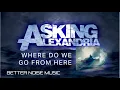 Download Lagu Asking Alexandria - Where Do We Go From Here (OFFICIAL VISUALIZER)