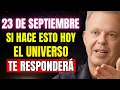 Download Lagu Si haces esto el 23 DE SEPTIEMBRE, el universo te responderá - Joe Dispenza