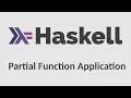 Haskell for Imperative Programmers - Partial Function Application Currying