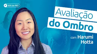 Aula 5/5 | Como fazer uma avaliação do Complexo do Ombro? Confira esse Guia Prático!