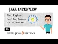 Find Highest Paid Employees By Department with Java8 Streams