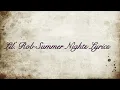Summer Nights Lyrics (lil Rob)