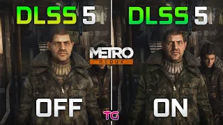 Official DLSS 5 : ON vs OFF in METRO Redux Next-Gen | Graphics & FPS Comparison