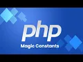 PHP Magic Constant Tutorials in Hindi