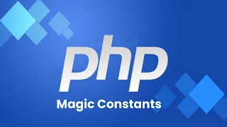 PHP Magic Constant Tutorials in Hindi