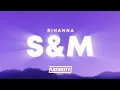 Download Lagu Rihanna - S\u0026M (Lyrics)