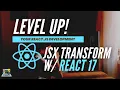 React 17 React Scripts 4 New Features - JSX Transform Fast Reload