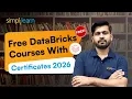 Free DataBricks Courses With Certificates 2026 Databricks Courses with Certificates Simplilearn
